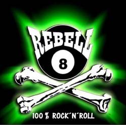 Rebell 8 : 100 % Rock n Roll Demo
